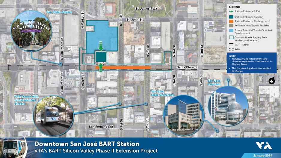 Map of VTA's Downtown San Jose BART Station. The primary station entrance building will be on the northside of Santa Clara Street between Market and 1st Streets. The secondary station entrance building will be between 1st and 2nd Streets. An emergency egress and ventilation facility will be at the northwest corner of 3rd and Santa Clara Streets. Platforms will be underground, and future potential transit-oriented development may be built within the construction staging area. 